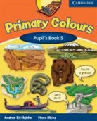 Diana Hicks, Andrew Littlejohn - Primary Colours - Level 5: Primary Colours 5 Pupil Book