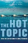 David King, Sir David King, Gabrielle Walker - The Hot Topic