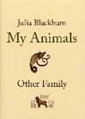 Julia Blackburn, Blackburn Julia - My Animals and Other Family