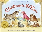 Margaret Wise Brown, Margaret Wise/ Goode Brown, Brown Margaret Wise, Diane Goode - Christmas in the Barn