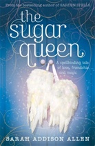 Sarah Addison Allen, Sarah Addison Allen - The Sugar Queen