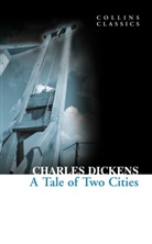 Charles Dickens - A Tale of Two Cities