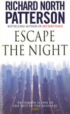 Richard North Patterson, Patterson Richard North - Escape the Night