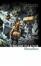 John M Falkner, John Meade Falkner - Moonfleet