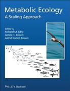 James H. Brown, Astrid Kodric-Brown, Richard M. Sibly, Richard M. (University of Reading) Brown Sibly, Richard M. Brown Sibly, James H. Brown... - Metabolic Ecology