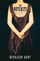 Kathleen Kent, Imogen Taylor - The Outcasts