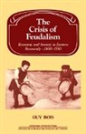 G. Bois, Guy Bois, Bois G., Lyndal Roper - The Crisis of Feudalism
