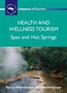 M Cooper, Malcolm Cooper, P Erfurt Cooper, Patricia Erfurt-Cooper - Health and Wellness Tourism