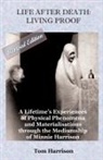 Tom Harrison - Life After Death: Living Proof