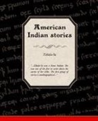 Zitkala-Sa - American Indian Stories