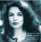 Ulla Berkéwicz, Ulla Berkéwitz, Ulla Unseld-Berkéwicz, Hermann Beil - Michel, sag ich, 1 Audio-CD (Audio book)