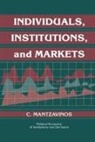 C. Mantzavinos, Chryostomos Mantzavinos, Chrysostomos Mantzavinos, Randall Calvert - Individuals, Institutions, and Markets