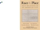 Timothy Bledsoe, Lee Sigelman, Susan Welch, Susan Sigelman Welch - Race and Place