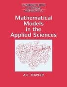 A. C. Fowler, A. C. (University of Oxford) Fowler, A.c. Fowler, M. J. Ablowitz, D. G. Crighton - Mathematical Models in the Applied Sciences