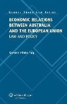 PUIG, Gonzalo Villalta Puig, VILLALTA, Gonzalo Villalta Puig - Economic Relations Between Australia and the European Union