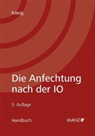 Bernhard König - Die Anfechtung nach der IO