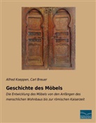Carl Breuer, Alfre Koeppen, Alfred Koeppen - Geschichte des Möbels