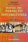 Tom Mix, JOSE M MUZAURIETA, Jose M. Muzaurieta, CARLOS A MONTANER, Carlos a. Montaner - MANUAL DEL PERFECTO SINVERGUENZA