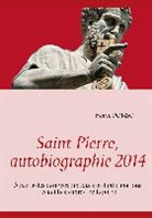 Hervé Ponsot - Saint Pierre, autobiographie 2014