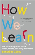 Benedict Carey - How We Learn
