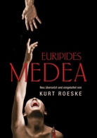 Kurt Roeske - Euripides Medea