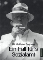 Ulf M. Engberg, Ulf Matthias Engberg - Ein Fall für's Sozialamt