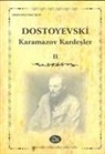 Fyodor Mihaylovic Dostoyevski - Karamazov Kardesler Cilt 2