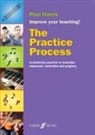 Paul Harris - Practice Process