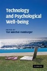 Yair Amichai-Hamburger, Yair (Director of the Research Amichai-Hamburger, Yair Amichai-Hamburger, Yair (Director of the Research Center for Internet Psychology (CIP)) Amichai-Hamburger, Amichai-Hamburger Yair - Technology and Psychological Well-Being