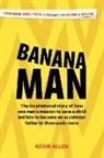Kevin Allen - Banana Man