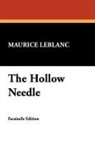Maurice Leblanc - The Hollow Needle