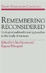 Ulric Winograd Neisser, Ulric Neisser, Eugene Winograd - Remembering Reconsidered
