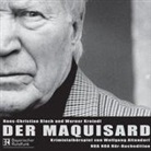 Wolfgang Altendorf, Hans-Christian Blech, Werner Kreindl, Jan Koester - Der Maquisard, 1 Audio-CD (Audiolibro)