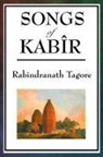 Kabir, Rabindranath Tagore - Songs of Kabir