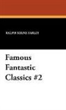 H. Bedford-Jones, Bedford-Jones H., Ralph Milne Farley - Famous Fantastic Classics #2
