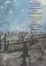 Michael (James Cook University Bonell, Michael Hufschmidt Bonell, Michael Bonell, Michael (James Cook University Bonell, Bonell Michael, John S. Gladwell... - Hydrology and Water Management in the Humid Tropics
