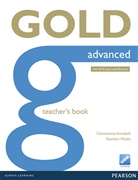 Clementine Annabell, Amanda Thomas, Rawdon Wyatt - First Certificate Gold, Advanced 2014: Gold Advanced Teacher Book with Online Resources