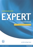 Jan Bell, Roger Gower - Advanced Expert, Third Edition: Advanced Expert Coursebook with Audio CD