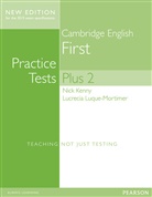 Nick Kenny, Lucrecia Luque Mortimer, Lucrecia Luque-Mortimer - Cambridge English First Practice Tests Plus 2 with Key