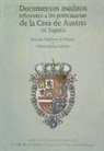 Adalberto Baviera y Borbón, Gabriel Maura Gamazo - Documentos inéditos referentes a las postrimerías de la Casa de Austria en España