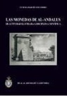 Fátima Martín Escudero - Al-Anlalus y el estudio de sus monedas : de actividad ilustrada a disciplina científica