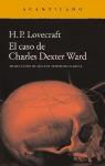 H. P. Lovecraft, H. P. . . . [et al. ] Lovecraft - El caso de Charles Dexter Ward
