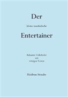Heidrun Straube - Der kleine musikalische Entertainer