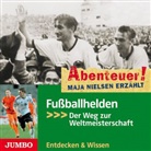 Maja Nielsen, Christian Rudolf, Sonja Szylowicki, Jacob Weigert - Fußballhelden, 1 Audio-CD (Audio book)