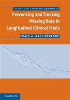 Craig Mallinckrodt, Craig H Mallinckrodt, Craig H. Mallinckrodt - Preventing and Treating Missing Data in Longitudinal Clinical Trials