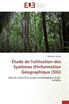 Sébastien Merlet, Merlet-s - Etude de l utilisation des