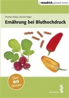 Simone H&ouml;ger, Thomas Stulnig - Ern&auml;hrung bei Bluthochdruck