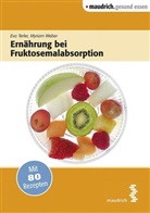 Eva Terler, Myriam Weber - Ernährung bei Fruktosemalabsorption