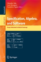 Shusaku Iida, Jos Meseguer, José Meseguer, Kazuhiro Ogata - Specification, Algebra, and Software