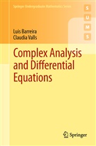 Lui Barreira, Luis Barreira, Claudia Valls - Complex Analysis and Differential Equations